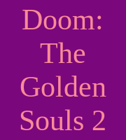 Doom: The Golden Souls 2